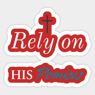 Rely On His Promises Jesus Lovers Sticker